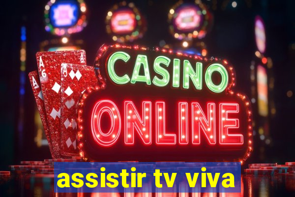 assistir tv viva